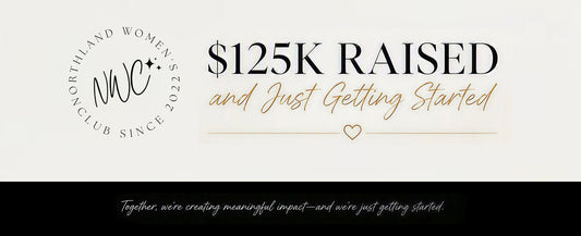 Northland Women’s Club: $125K Raised and Just Getting Started